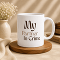 My Partner in Crime Mug | Raksha Bandhan Gift - The Mug Atelier
